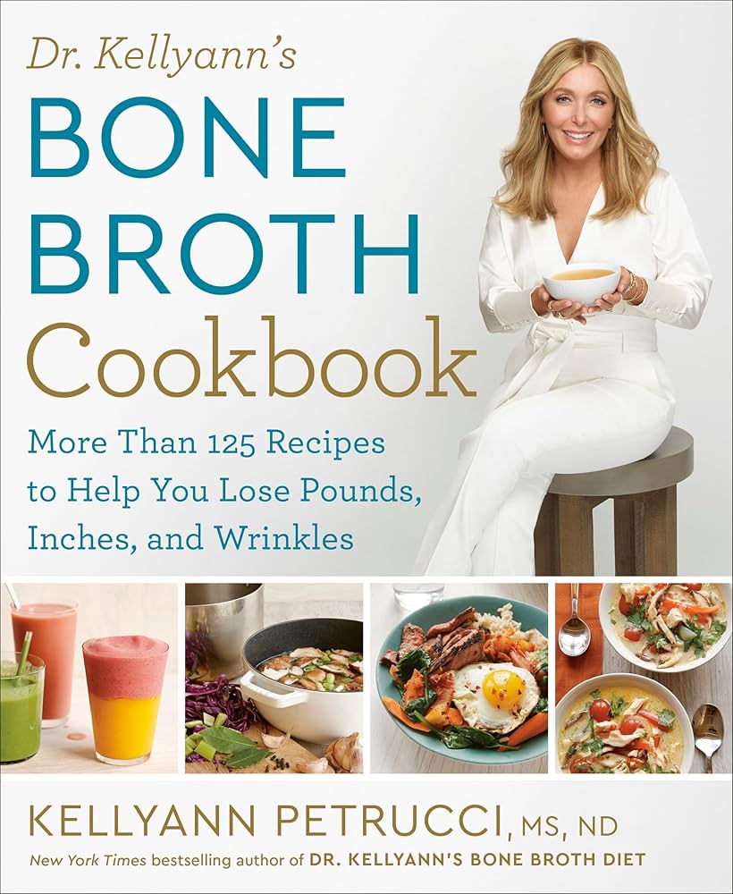 Dr. Kellyann's Bone Broth Diet
